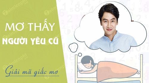 Mơ thấy người yêu cũ