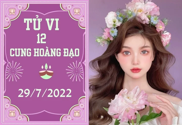 12 cung hoàng đạo ngày 29/7: Song Ngư phất lên, Song Tử nhảy việc suôn sẻ