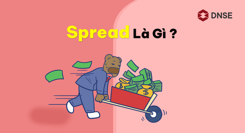 Spread là gì? - Những yếu tố nào gây ảnh hưởng đến Spread