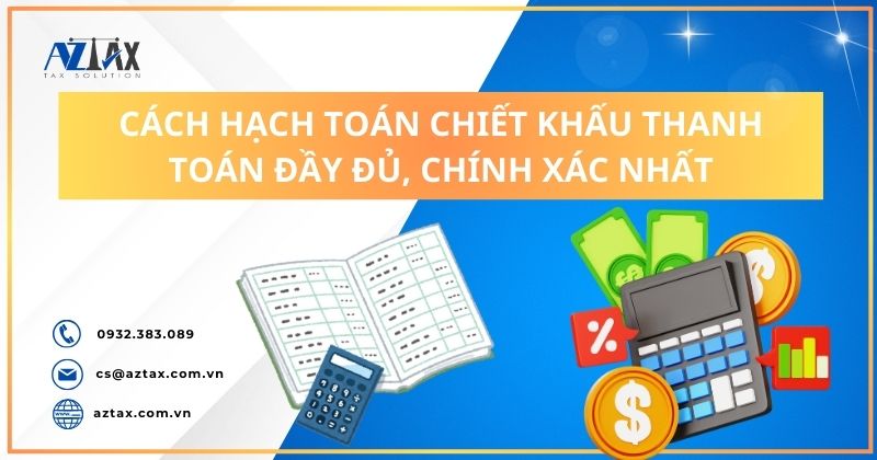 Hướng dẫn hạch toán chiết khấu thanh toán theo TT 200 và 133