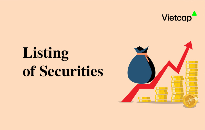 Niêm yết chứng khoán (Listing of Securities) là gì?