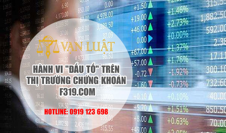 “Đấu tố” trên “Diễn đàn thị trường chứng khoán F319.com” bị truy cứu trách nhiệm hình sự ra sao?