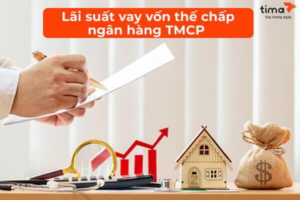 So sánh lãi suất vay thế chấp của các khối ngân hàng[10/2024]