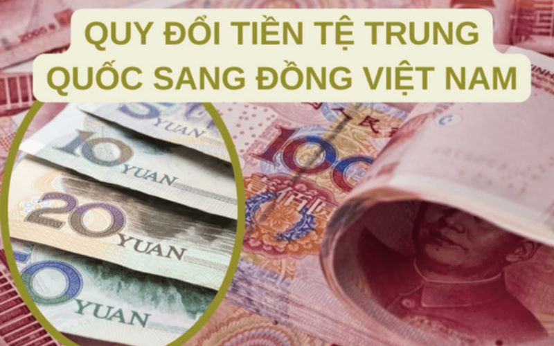 100 tệ bằng bao nhiêu tiền Việt Nam Đồng mới nhất? Đổi tiền ở đâu?