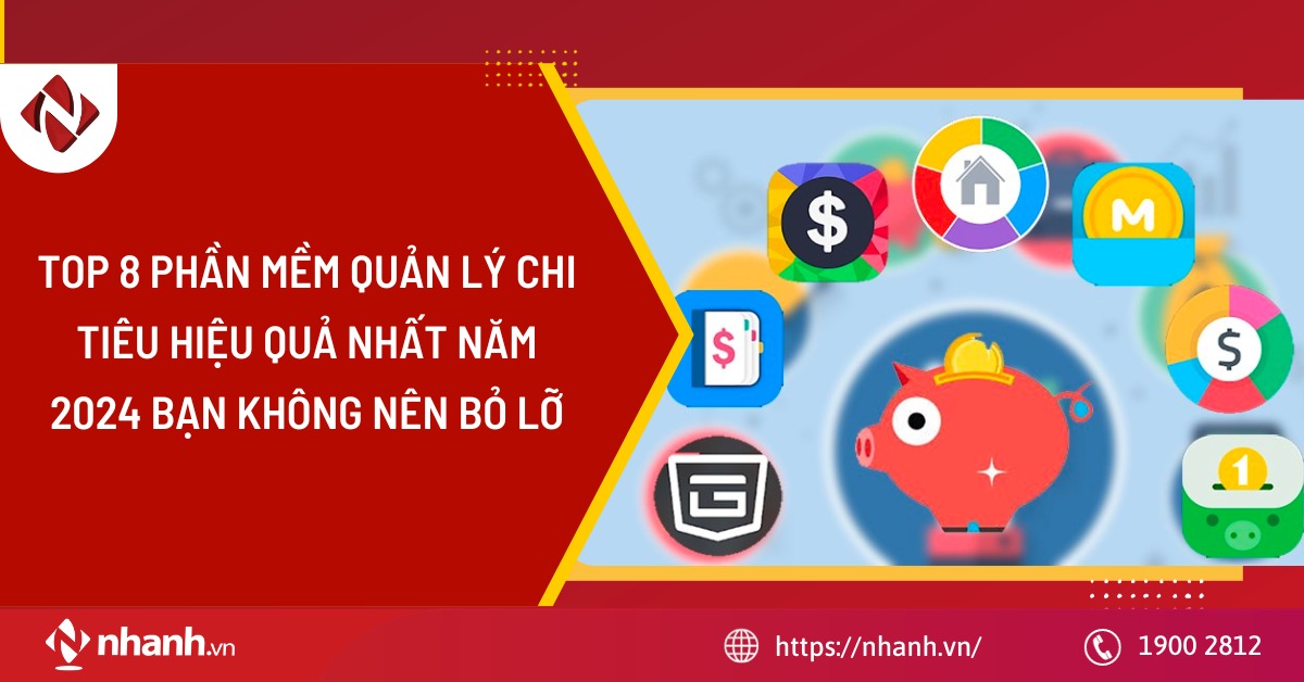 Top 8 phần mềm quản lý chi tiêu hiệu quả nhất năm 2024 bạn không nên bỏ lỡ