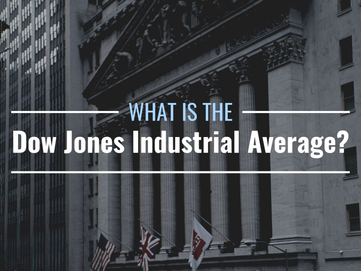 Chỉ số Dow Jones là gì? Cách xem và đầu tư vào chỉ số Dow Jones