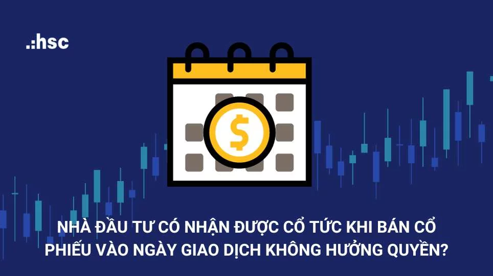 Ngày giao dịch không hưởng quyền là gì?