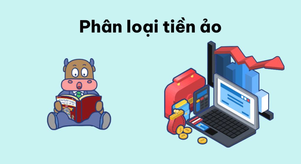 Tiền ảo là gì? Các loại tiền ảo phổ biến