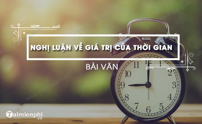 Thảo luận về ý nghĩa của thời gian một cách súc tích và sâu sắc