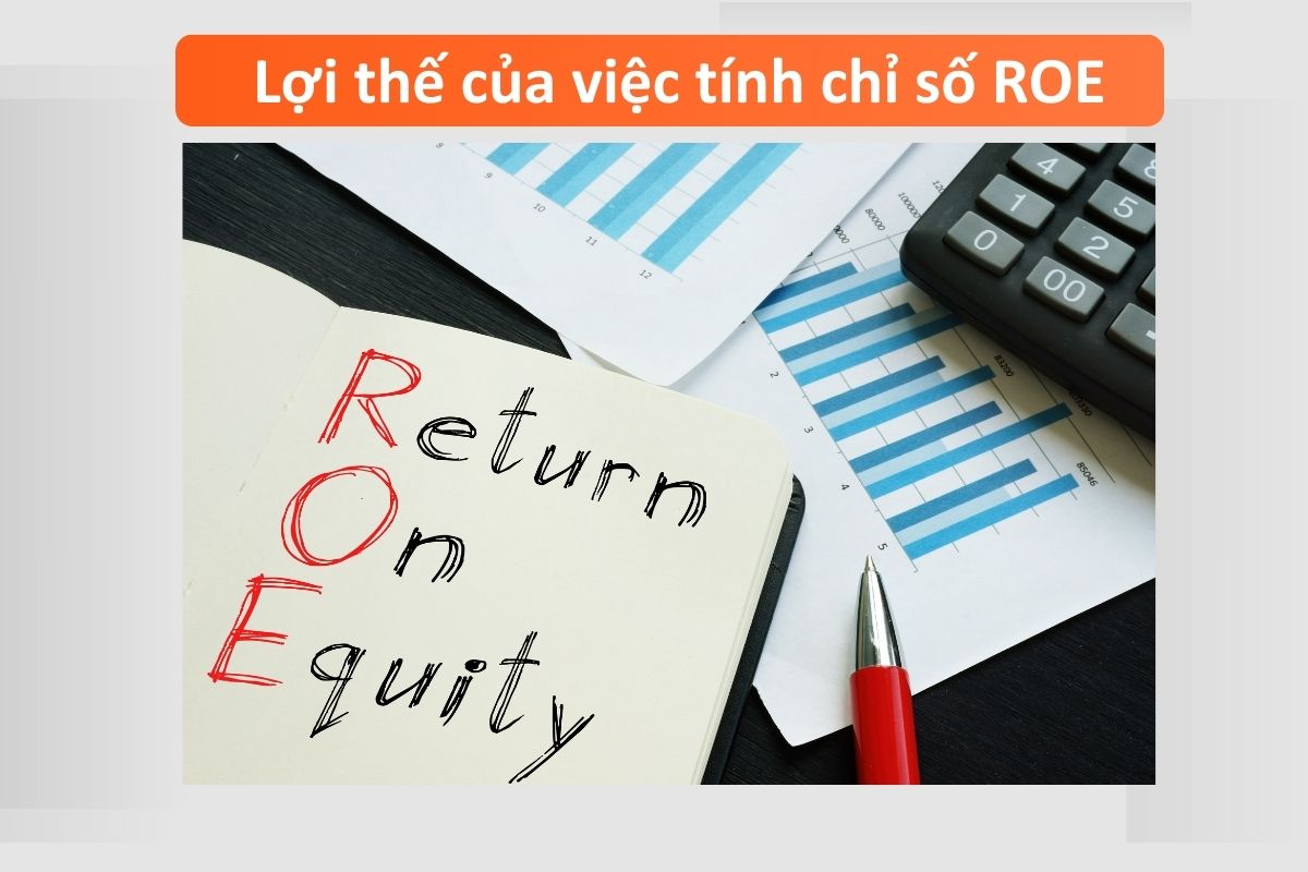 Chỉ số ROE là gì? Công thức cho những nhà đầu tư thông thái