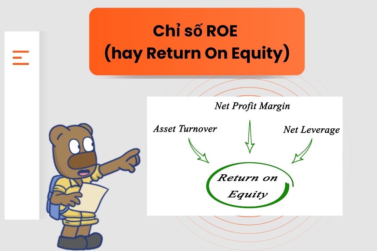 Chỉ số ROE là gì? Công thức cho những nhà đầu tư thông thái