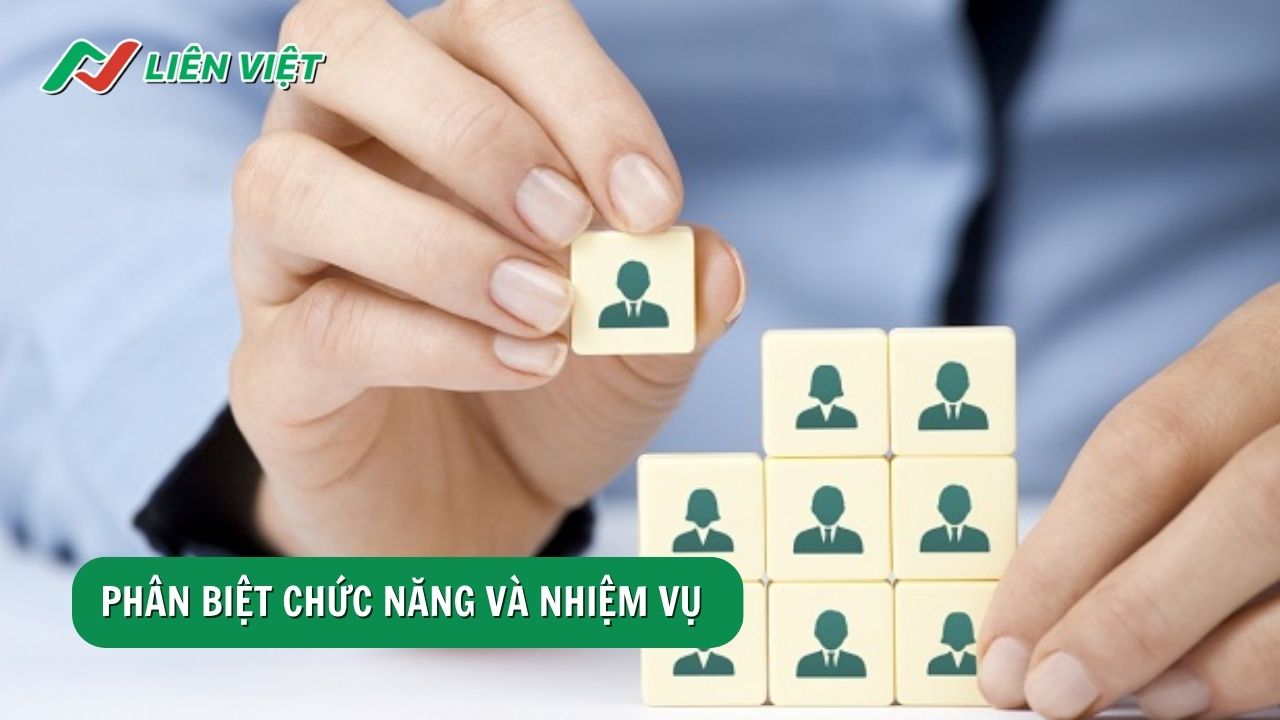 Cách phân biệt chức năng và nhiệm vụ đơn giản nhất