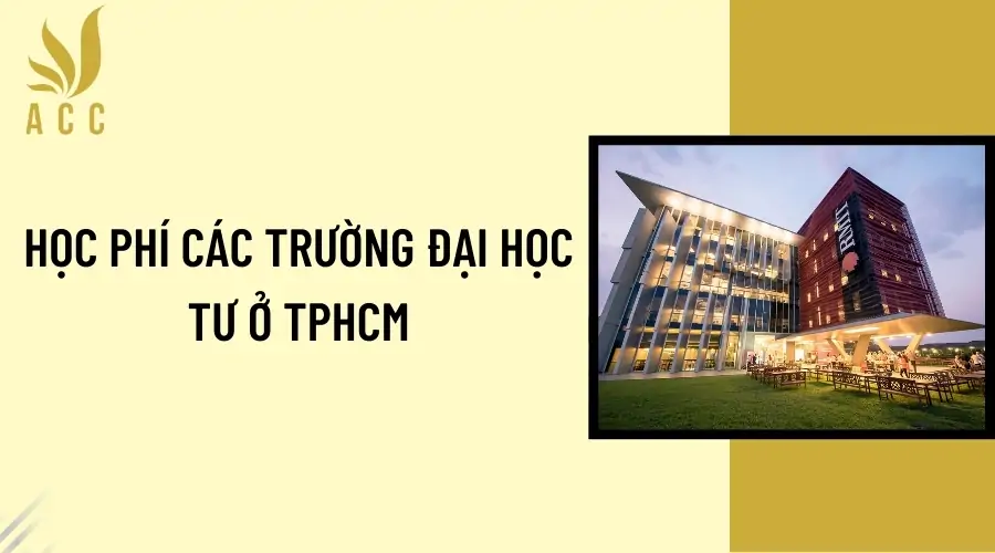 Học phí các trường Đại học tư ở TPHCM