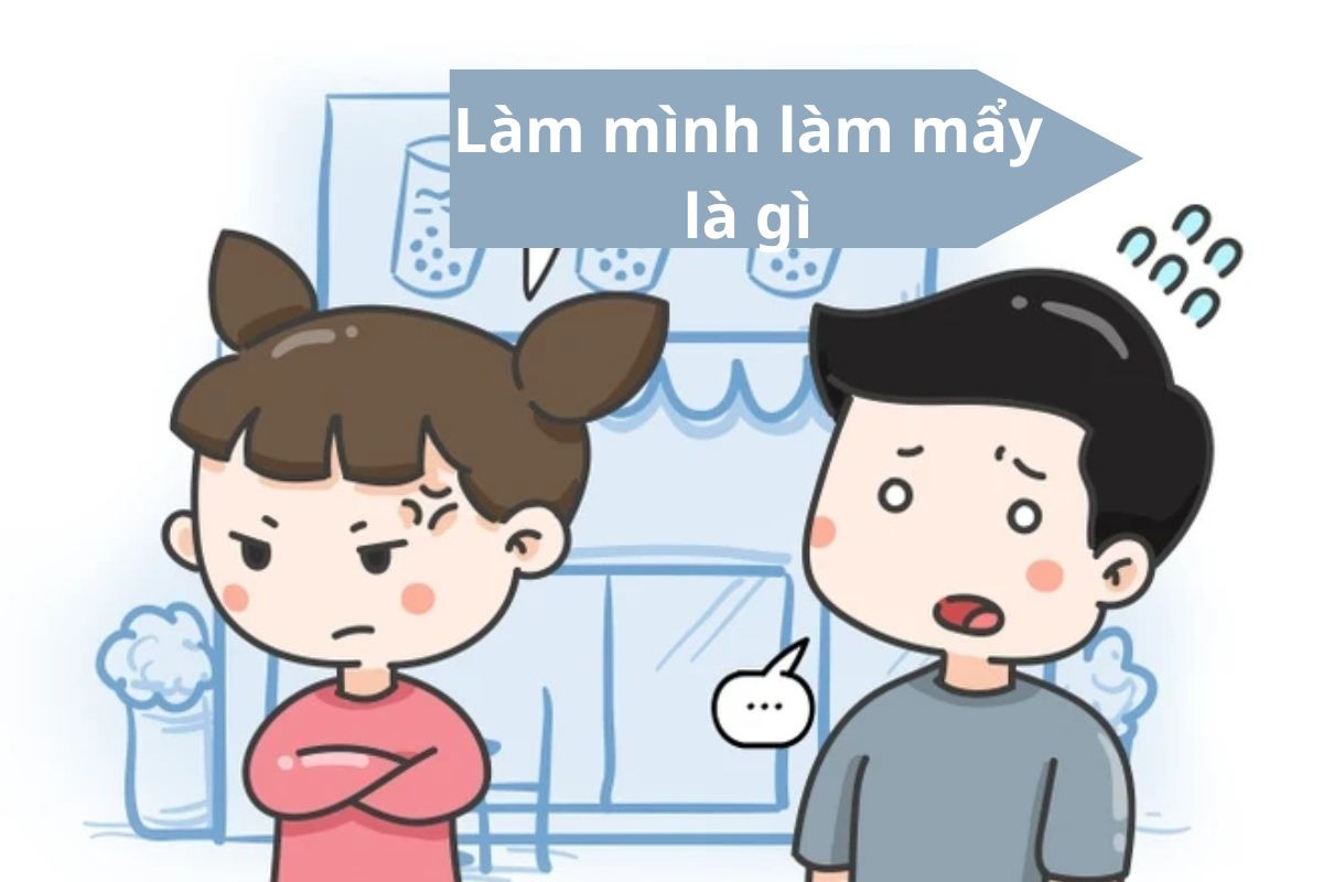 Làm mình làm mẩy là gì? Thái độ làm mình làm mẩy tốt hay xấu?