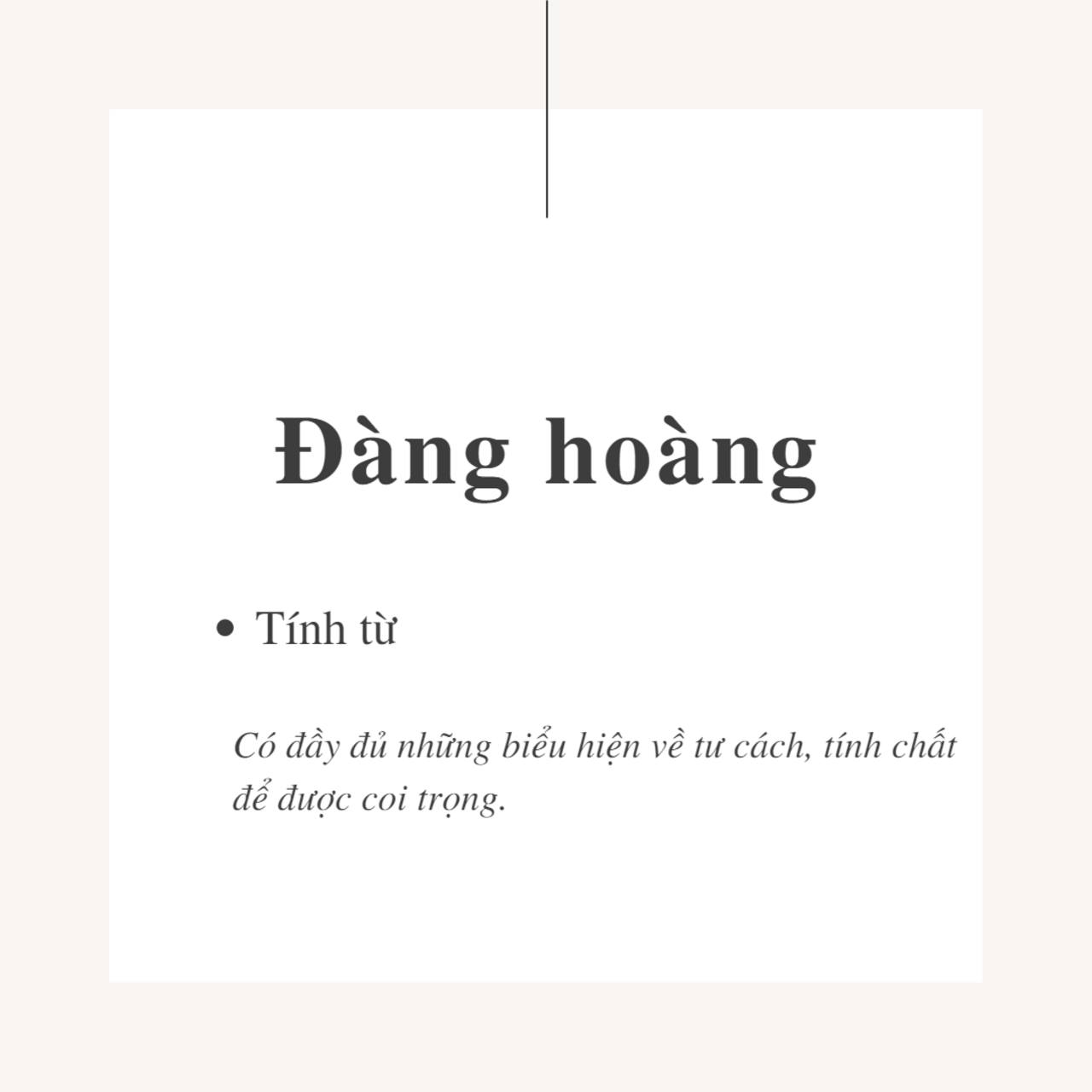 Từ đàng hoàng là gì? Trở thành người đàng hoàng không khó như bạn nghĩ