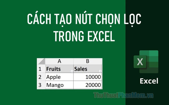 Bí quyết tạo nút lọc trong Excel