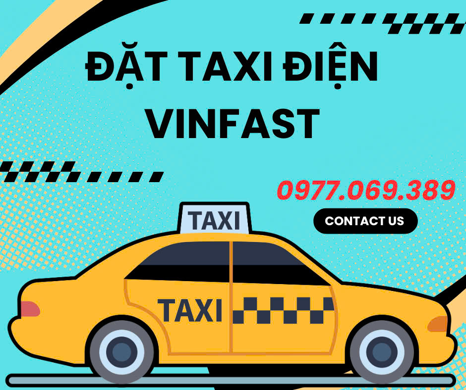 Tổng Đài Đặt Taxi Điện VinFast Tây Ninh | Taxi Xanh GSM VinFast Tại Tây Ninh