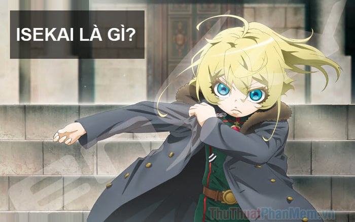 Isekai là gì thế nhỉ?