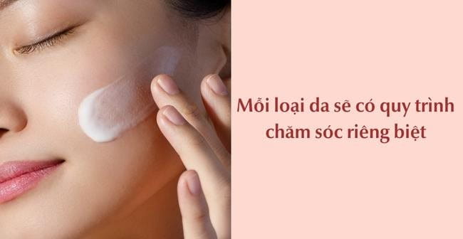 Phân biệt các loại da mặt với 6 cách đơn giản và cách chăm sóc